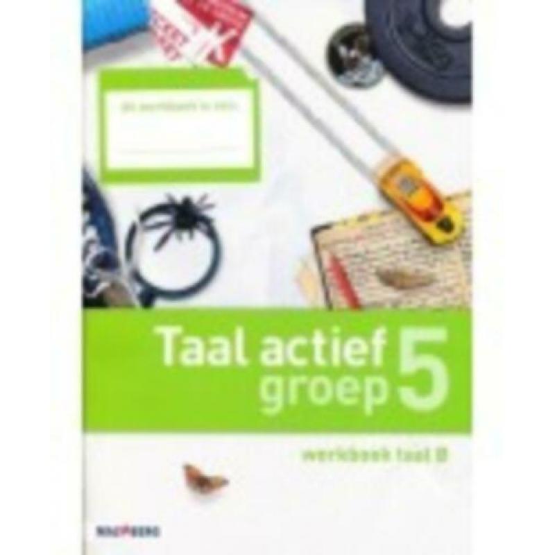 Taal Actief 4, groep 5, lesboek en/of werkboeken, toetsboek