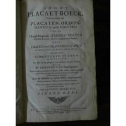 Groot Placaet-Boek Vierde Deel 1705 J. Scheltus