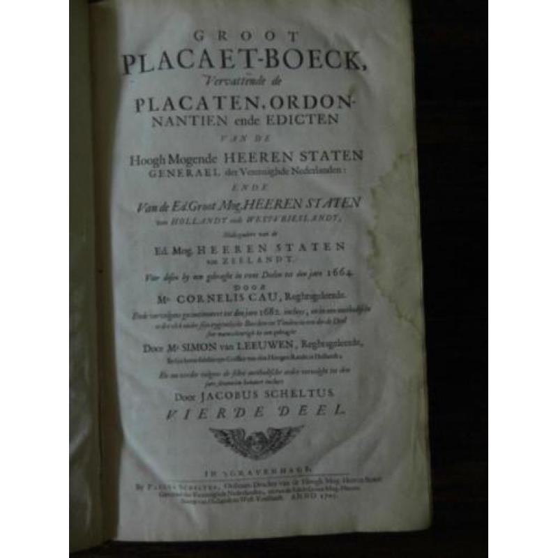 Groot Placaet-Boek Vierde Deel 1705 J. Scheltus